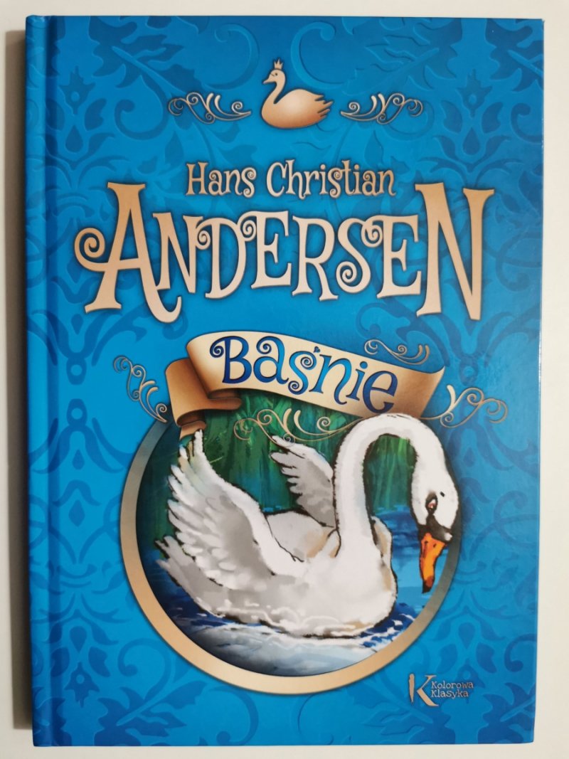 ANDERSEN BAŚNIE - Hans Christian Andersen