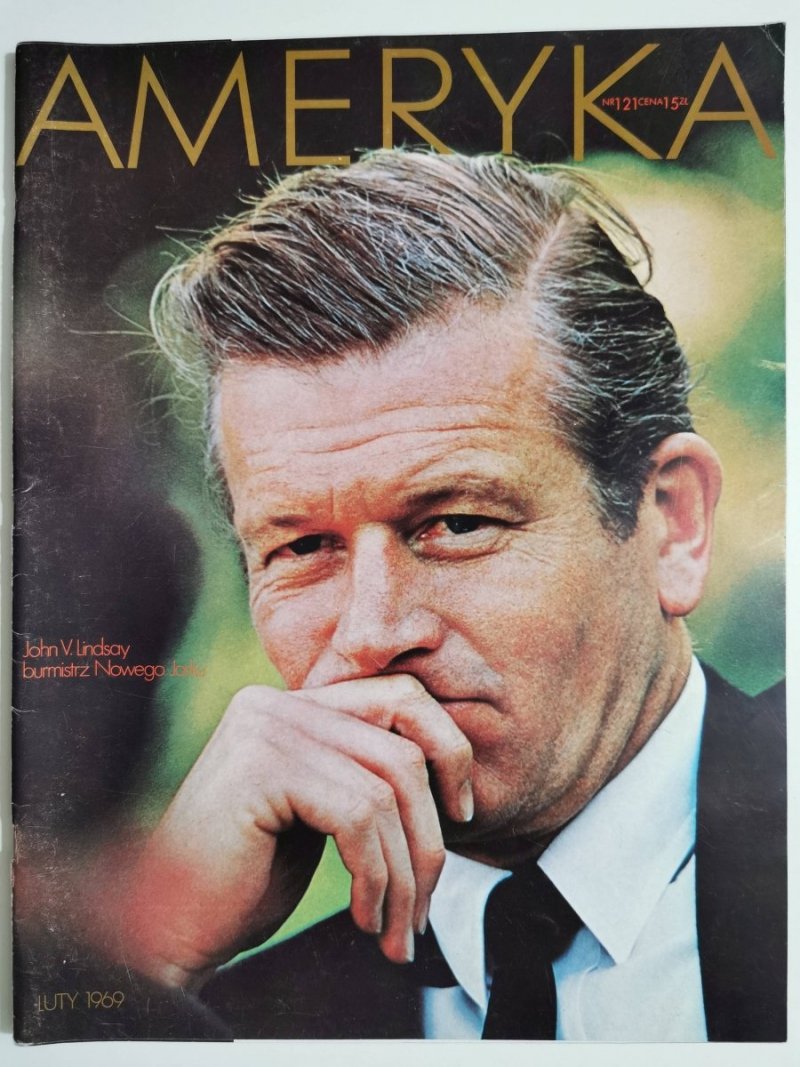 AMERYKA NR 121 LUTY 1969 JOHN V. LINDSAY BURMISTRZ NOWEGO JORKU 