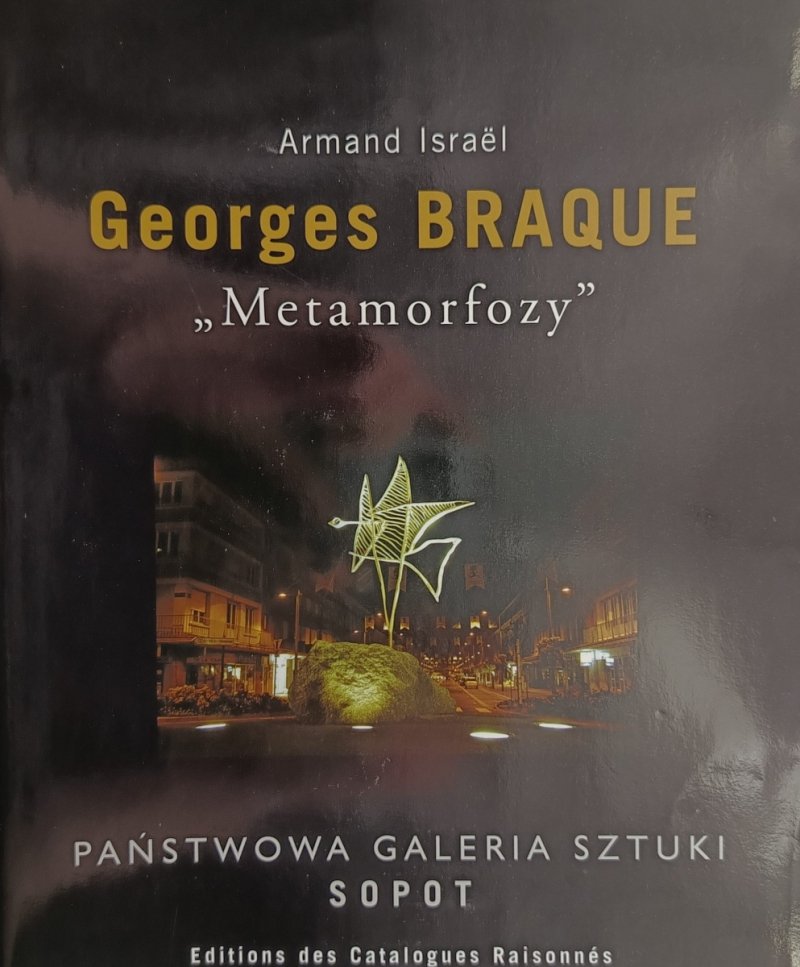 METAMORFOZY. PAŃSTWOWA GALERIA SZTUKI SOPOT - Armand Israel