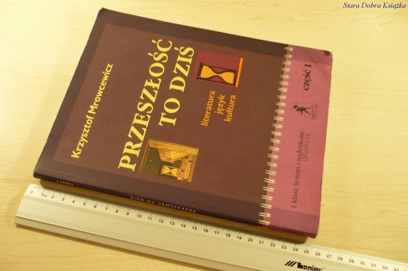PRZESZŁOŚĆ TO DZIŚ CZĘŚĆ I - Krzysztof Mrowcewicz