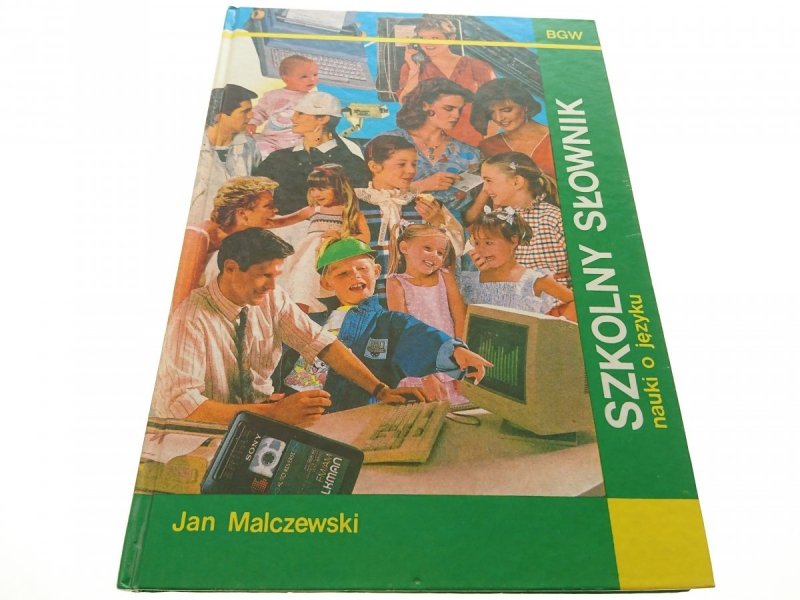 SZKOLNY SŁOWNIK NAUKI O JĘZYKU - Malczewski 1991