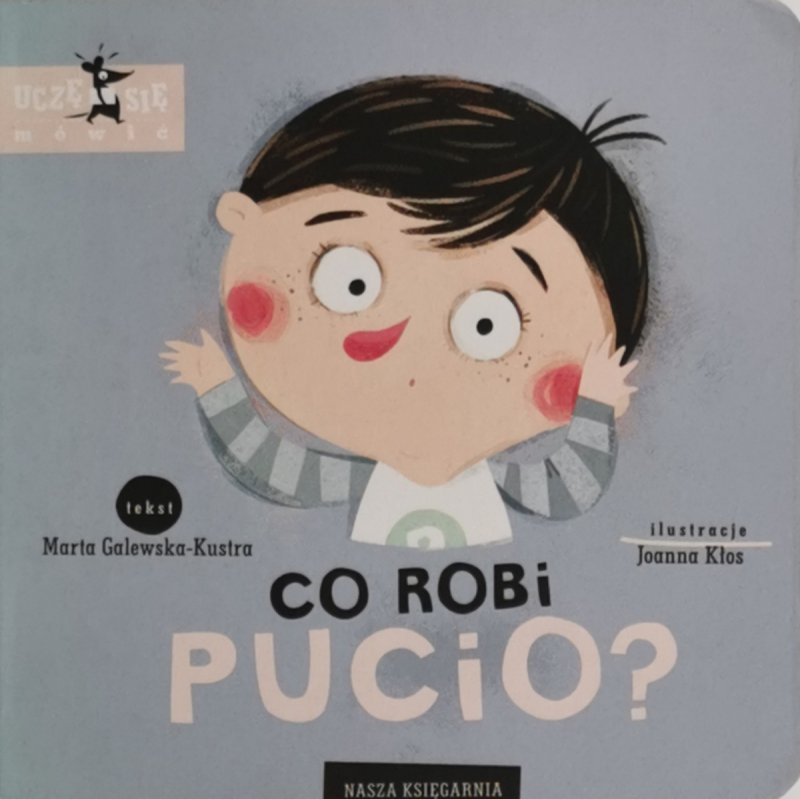 CO ROBI PUCIO? - Marta Galewska-Kustra