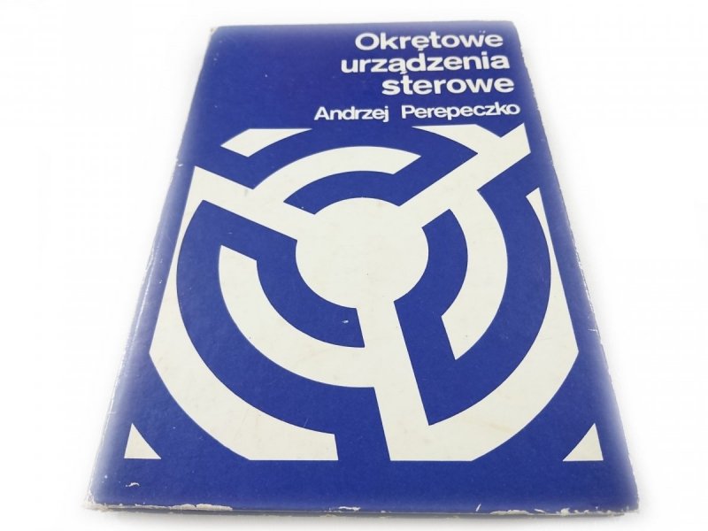 OKRĘTOWE URZĄDZENIA STEROWE - Andrzej Perepeczko