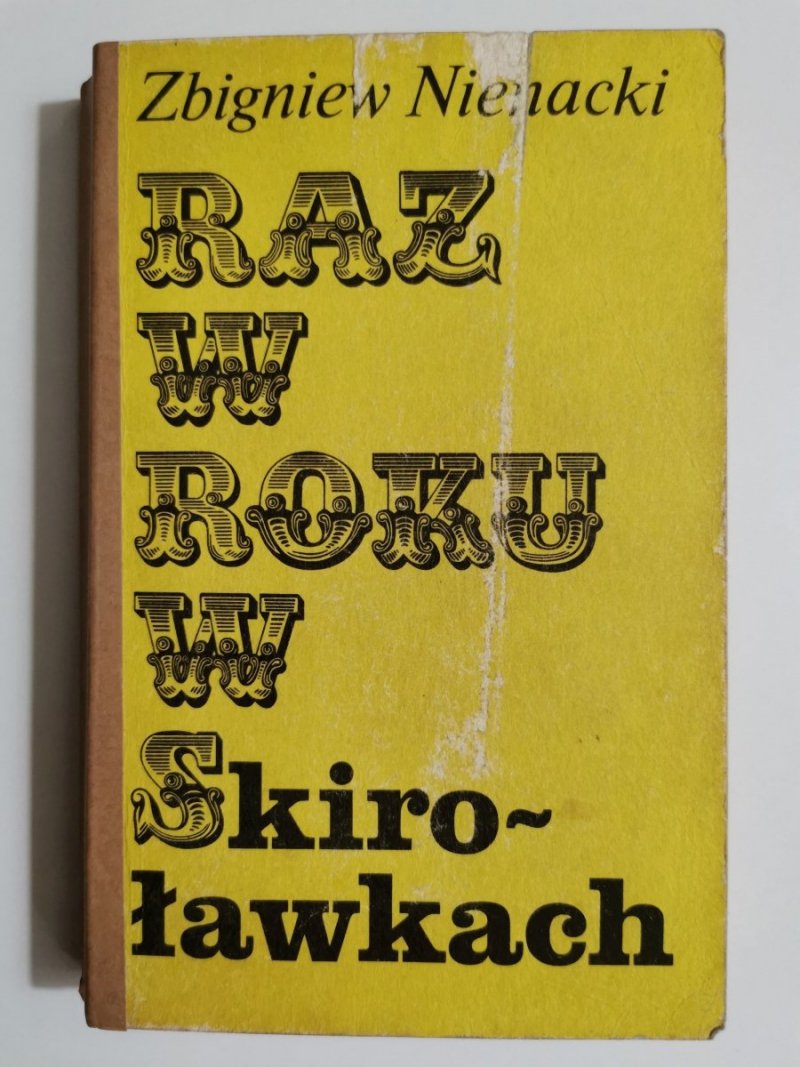RAZ W ROKU W SKIROŁAWKACH TOM 1 - Zbigniew Nienacki 1983