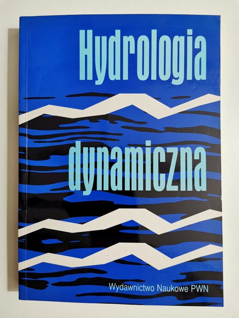 HYDROLOGIA DYNAMICZNA - red. Urszula Soczyńska 1997