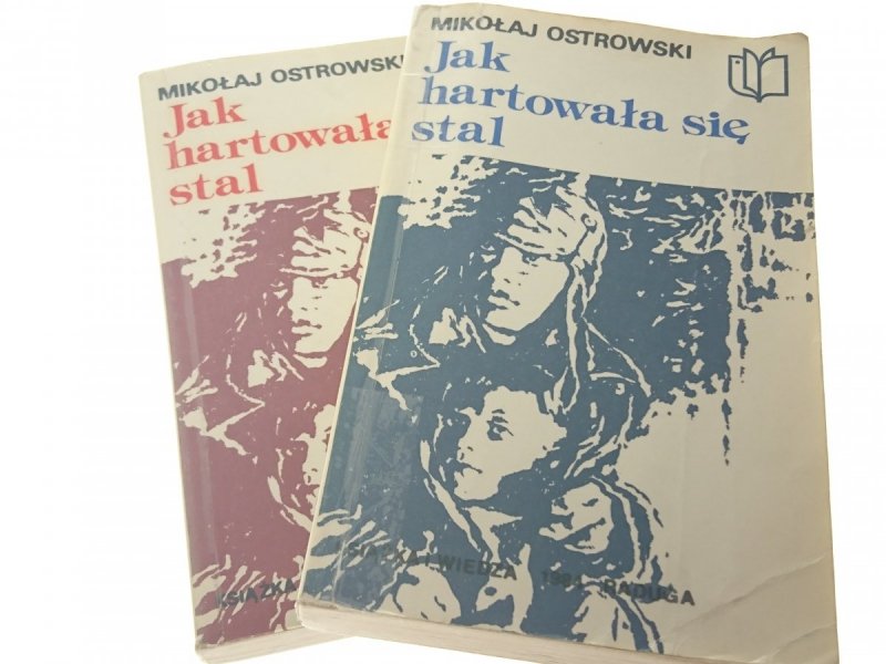 JAK HARTOWAŁA SIĘ STAL CZĘŚĆ I i II Ostrowski 1984