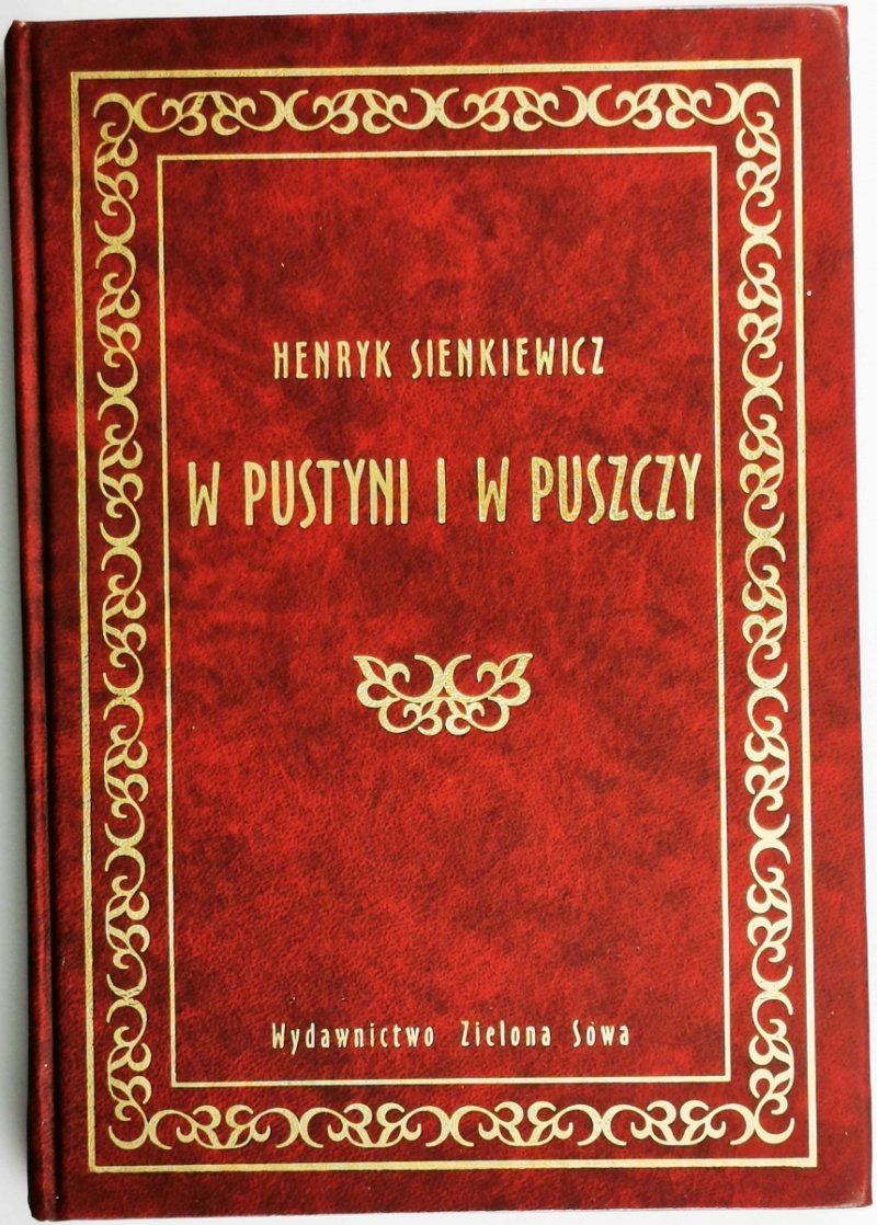 W PUSTYNI I W PUSZCZY - Henryk Sienkiewicz
