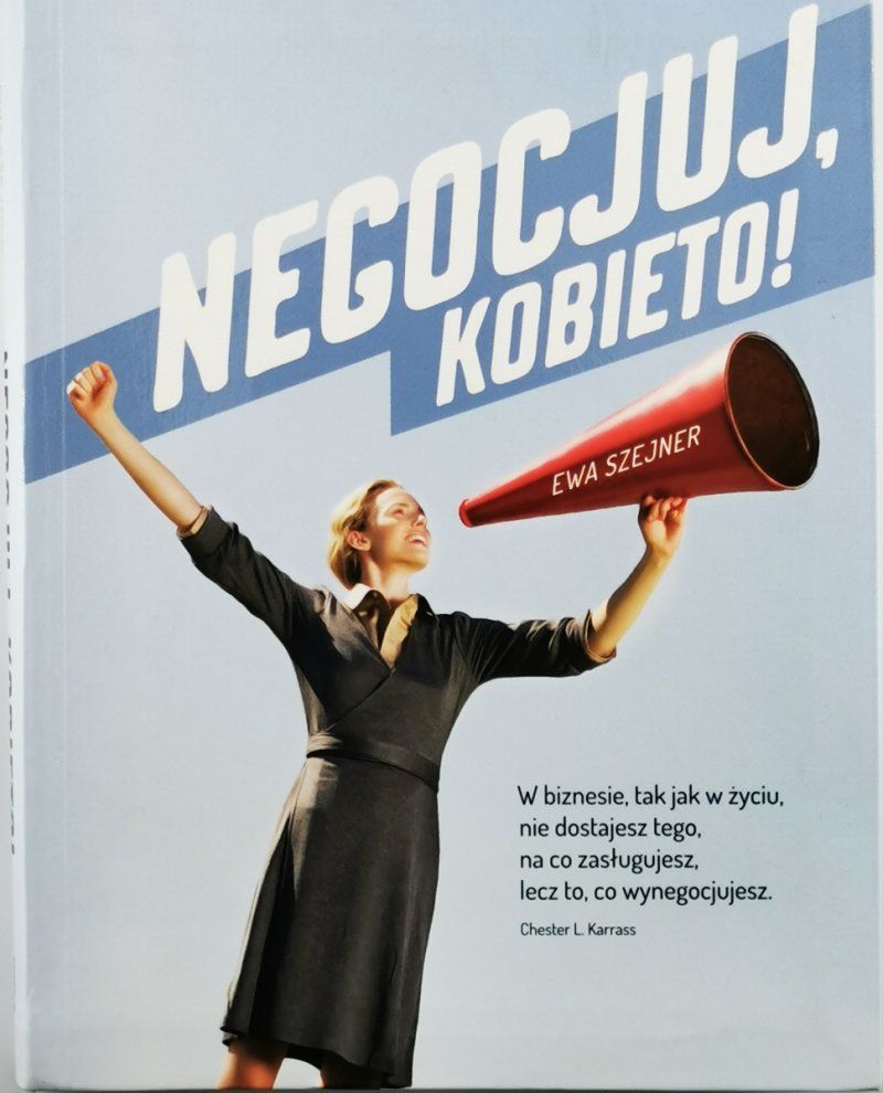 NEGOCJUJ, KOBIETO! - Ewa Szejner