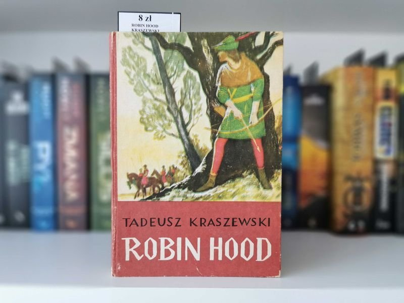 Robin Hood - Tadeusz Kraszewski
