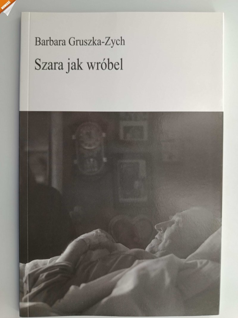 SZARA JAK WRÓBEL - Barbara Gruszka-Zych