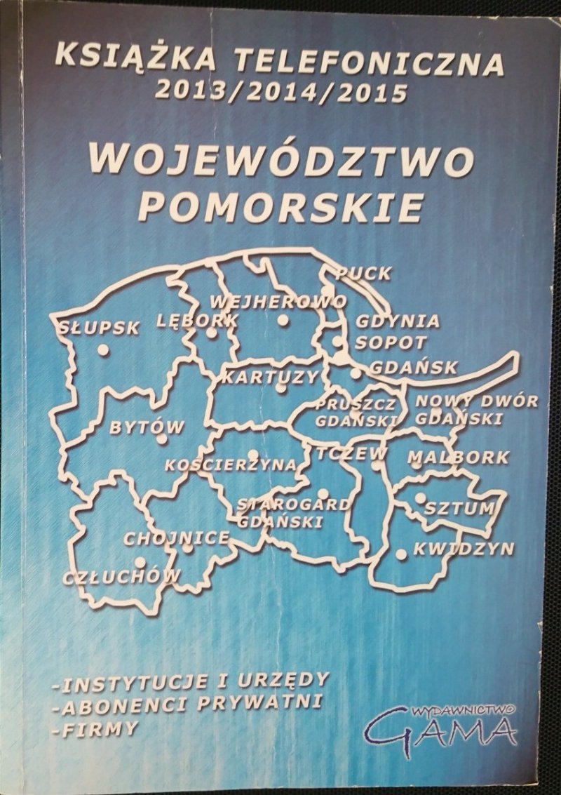 KSIĄŻKA TELEFONICZNA 2013/2014/2015 WOJ. POMORSKIE