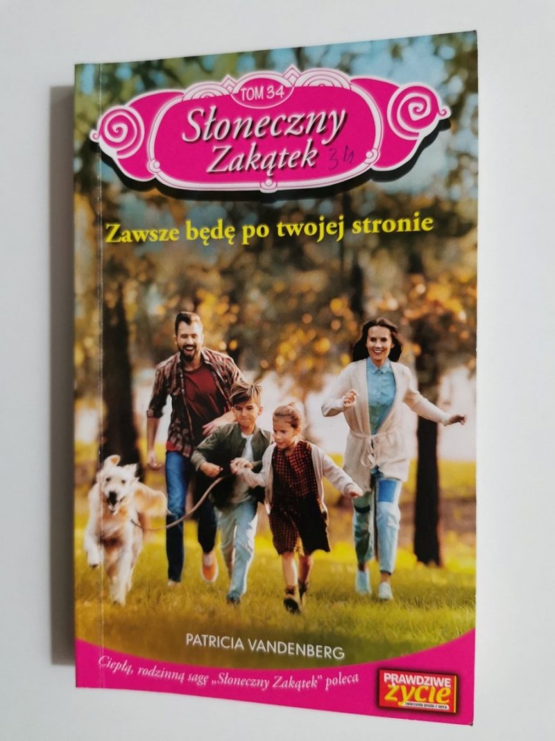 SŁONECZNY ZAKĄTEK TOM 34 ZAWSZE BĘDĘ PO TWOJEJ STRONIE - Patricia Vandenberg 2019