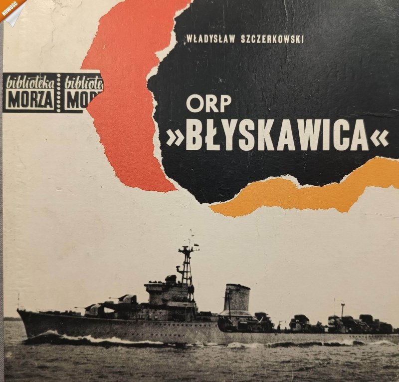 ORP BŁYSKAWICA - Władysław Szczerkowski