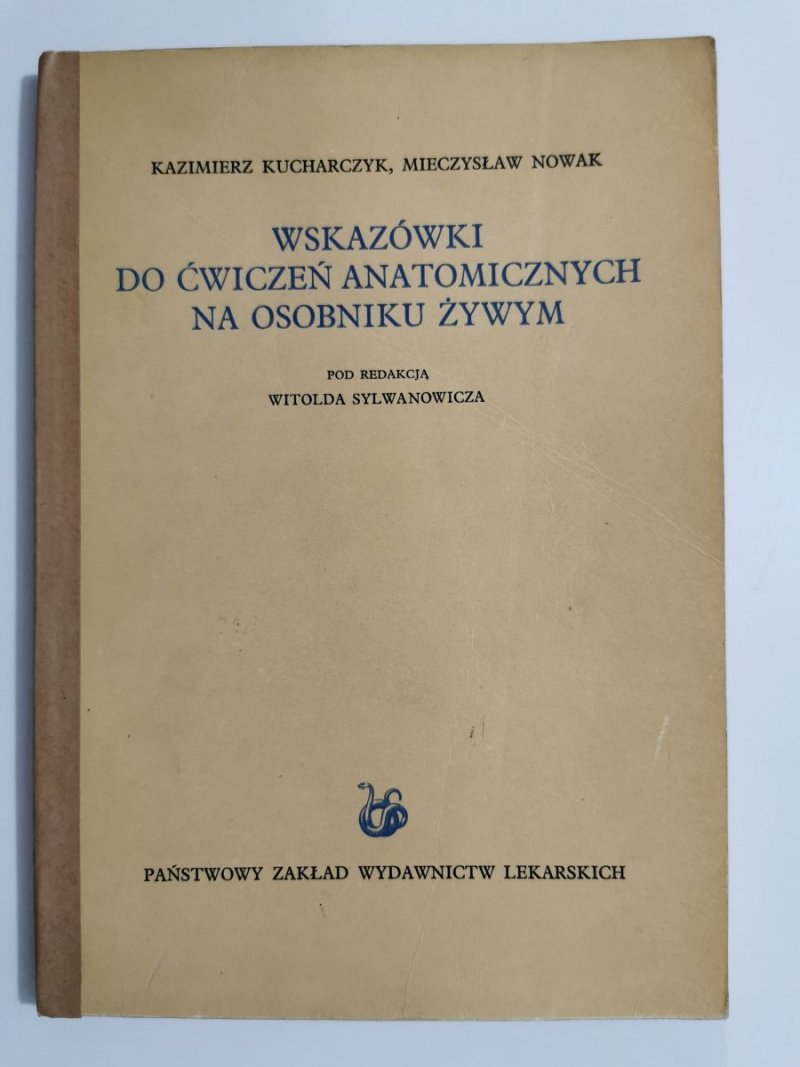 WSKAZÓWKI DO ĆWICZEŃ ANATOMICZNYCH NA OSOBNIKU ŻYWYM 1969