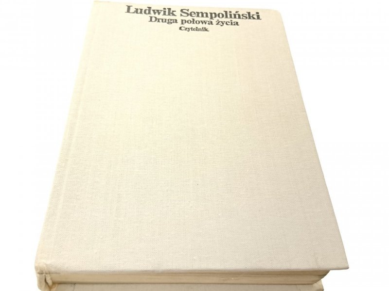 DRUGA POŁOWA ŻYCIA - Ludwik Sempoliński 1985