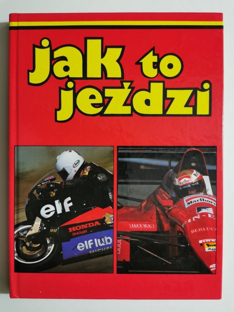 JAK TO JEŹDZI. SAMOCHODY WYŚCIGOWE - Ian Graham 