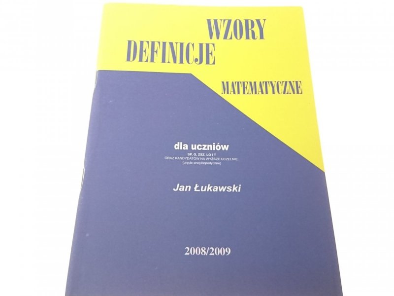 WZORY DEFINICJE MATEMATYCZNE DLA UCZNIÓW (2008)