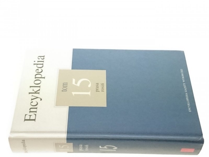 ENCYKLOPEDIA TOM 15 PRASA ROSIŃ