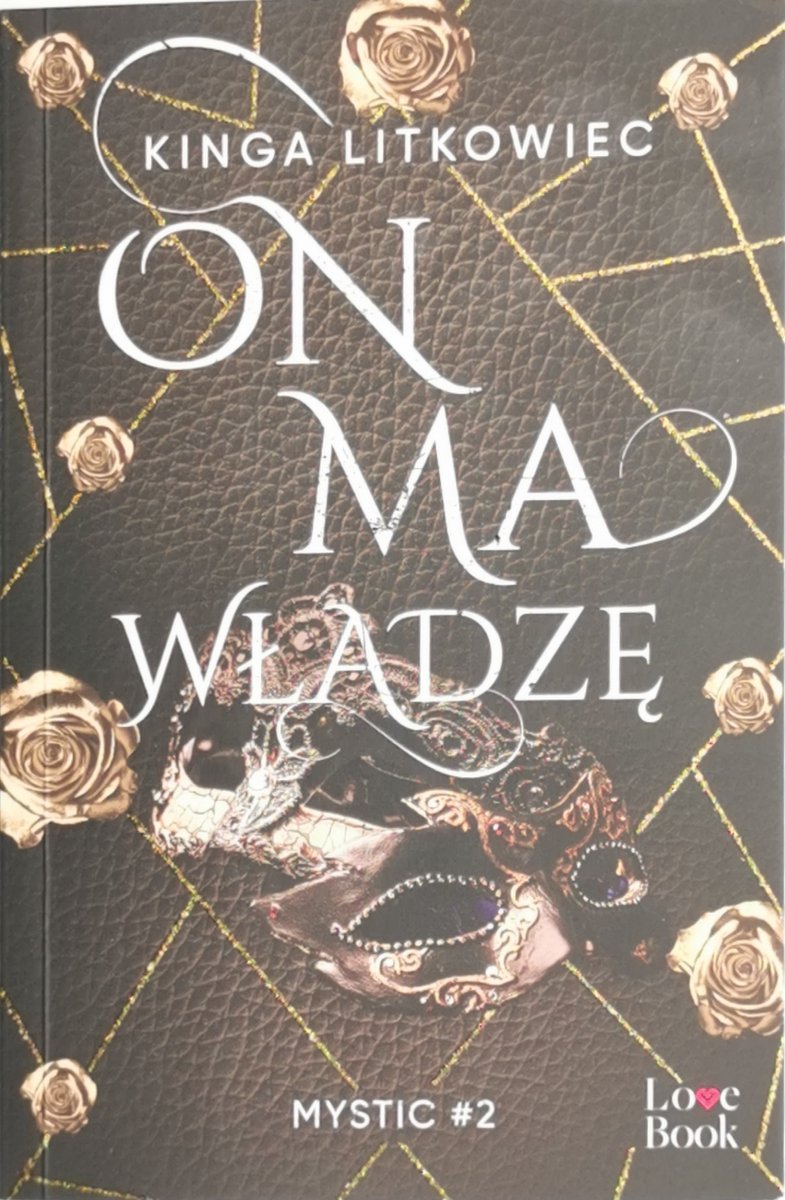 ON MA WŁADZĘ. MYSTIC #2 - Kinga Litkowiec