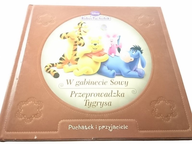 KUBUŚ PUCHATEK: W GABINECIE SOWY; PRZEPROWADZKA TY