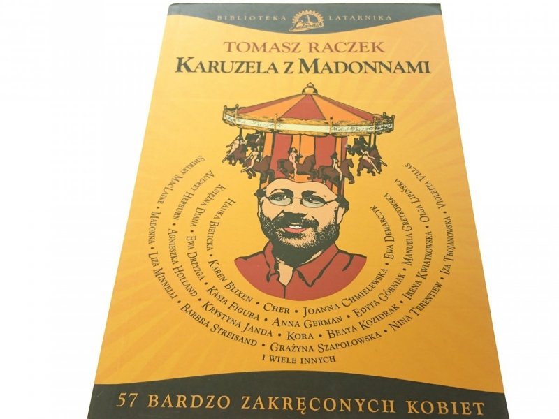 KARUZELA Z MADONNAMI - Tomasz Raczek 2003