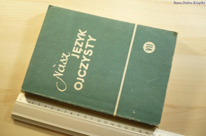 NASZ JĘZYK OJCZYSTY VII  Mieczysław Pęcherski 1983