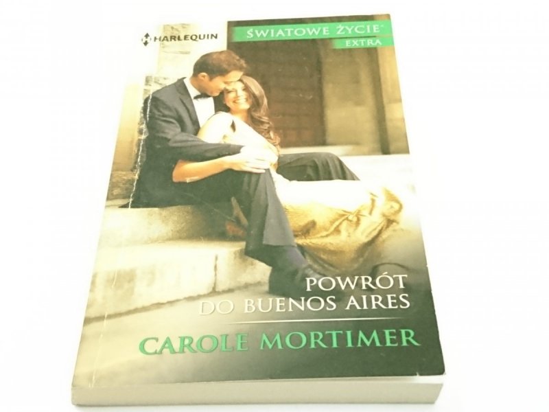 POWRÓT DO BUENOS AIRES - Carole Mortimer 2015