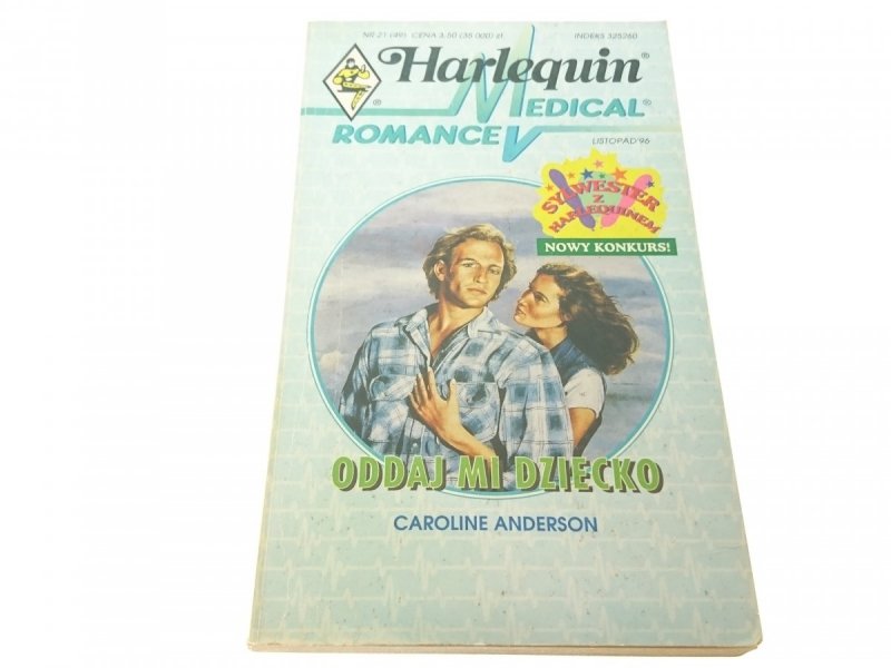 ODDAJ MI DZIECKO - Caroline Anderson (1996)