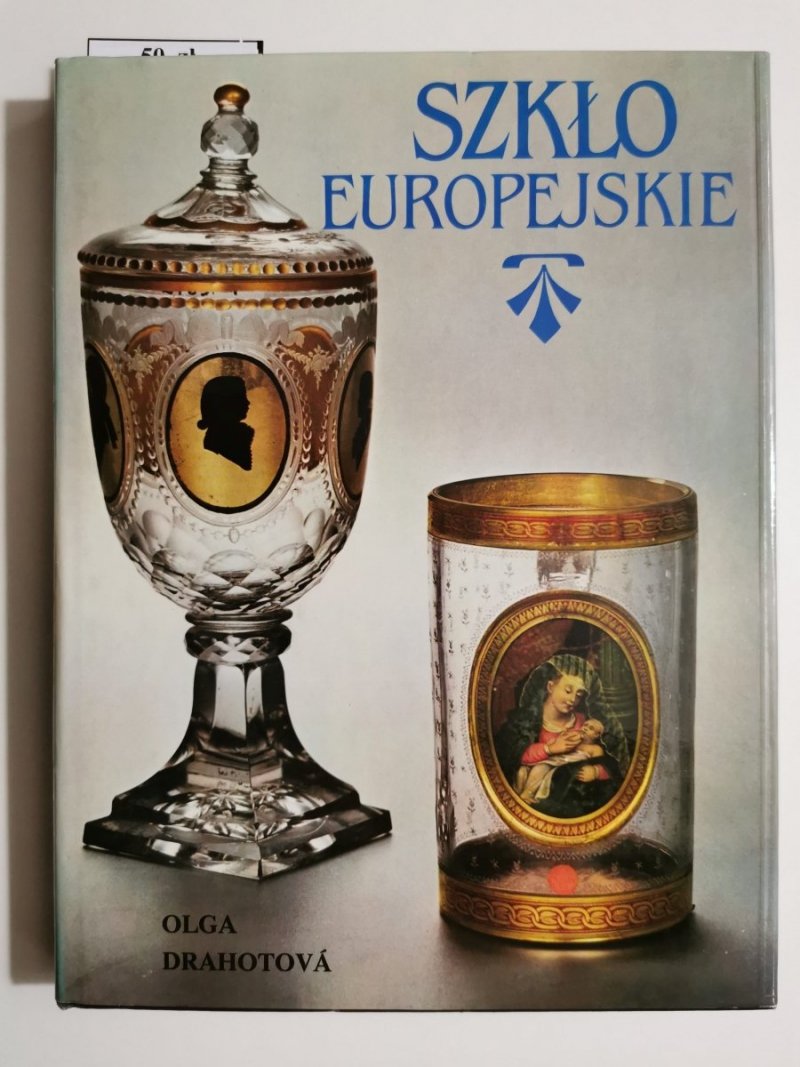 SZKŁO EUROPEJSKIE - Olga Drahotova 