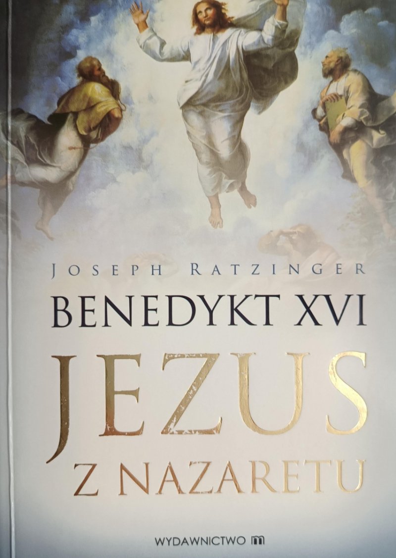 JEZUS Z NAZARETU - Joseph Ratzinger