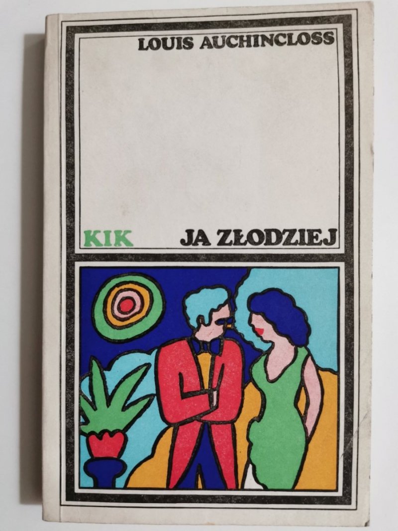 JA ZŁODZIEJ - Louis Auchincloss 1979
