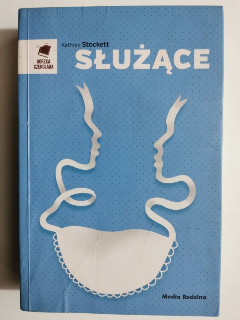 SŁUŻĄCE - Kathryn Stockett