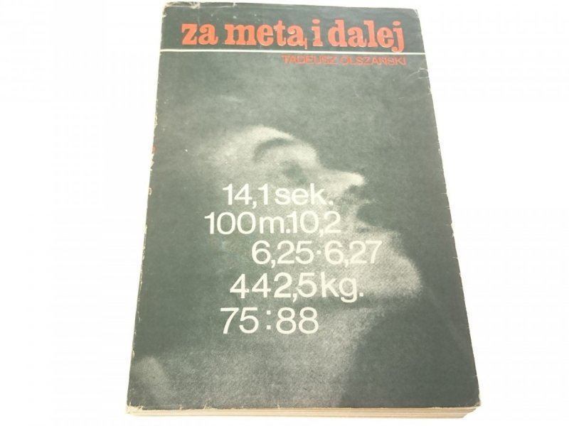 ZA METĄ I DALEJ - Tadeusz Olszański 1973