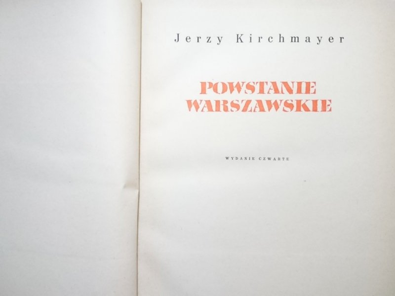 POWSTANIE WARSZAWSKIE - Jerzy Kirchmayer 1964