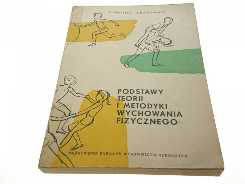 PODSTAWY TEORII I METODYKI WYCHOWANIA FIZYCZNEGO