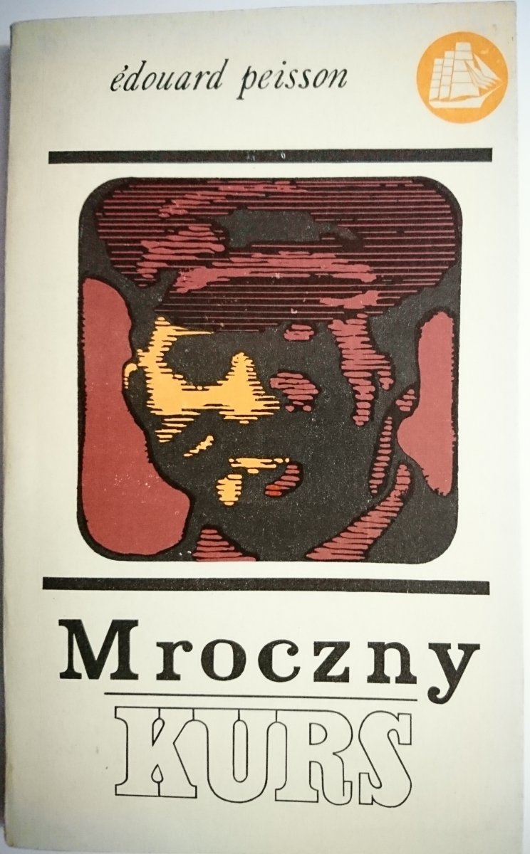 MROCZNY KURS - Edouard Peisson 1972