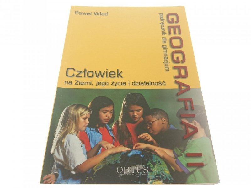 GEOGRAFIA II CZŁOWIEK NA ZIEMI - Paweł Wład (2004)
