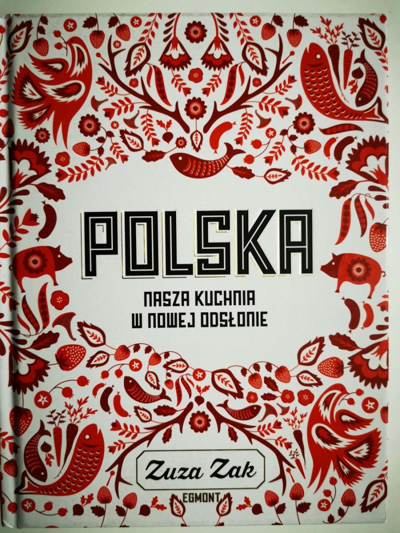 POLSKA NASZA KUCHNIA W NOWEJ ODSŁONIE - Zuza Zak