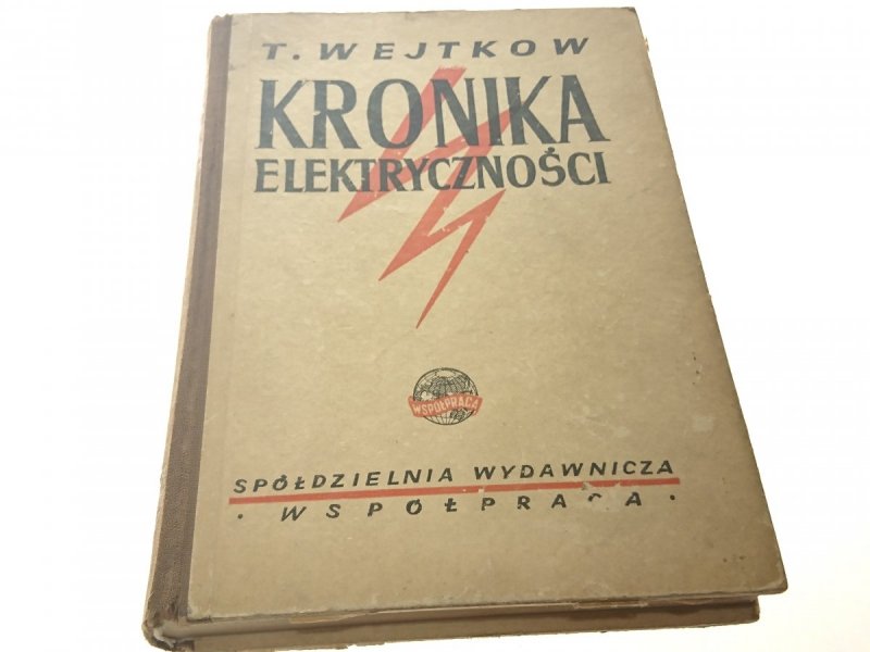 KRONIKA ELEKTRYCZNOŚCI - T. Wejtkow 1949