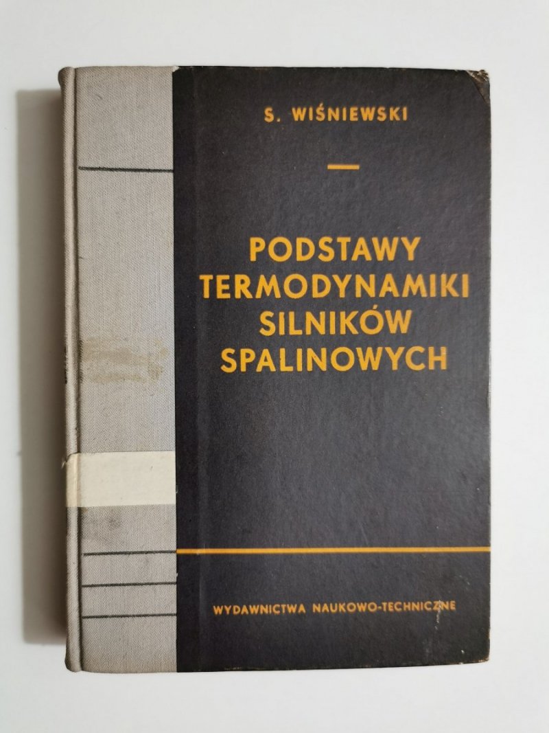 Podstawy Termodynamiki Silników Spalinowych - Dr. inż. Stefan Wiśniewski 1963