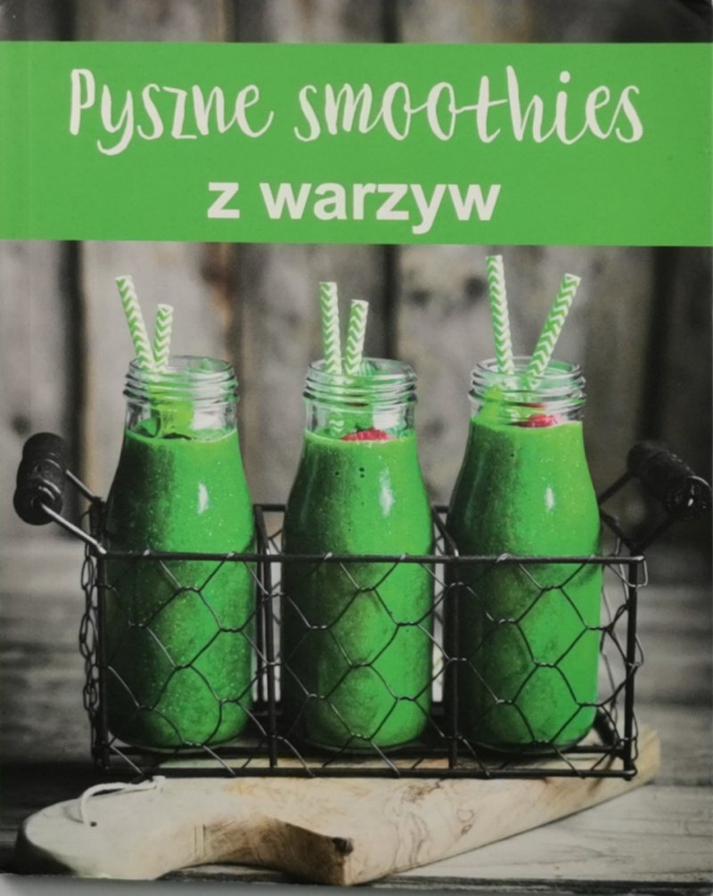 PYSZNE SMOOTHIES Z WARZYW