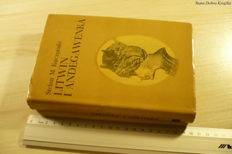 LITWIN I ANDEGAWENKA - Stefan M. Kuczyński (1974)