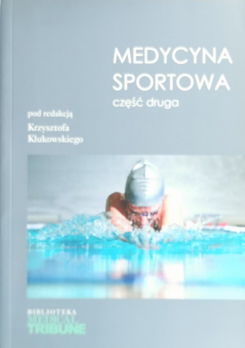 MEDYCYNA SPORTOWA CZĘŚĆ 2 - Krzysztof Kulkowski