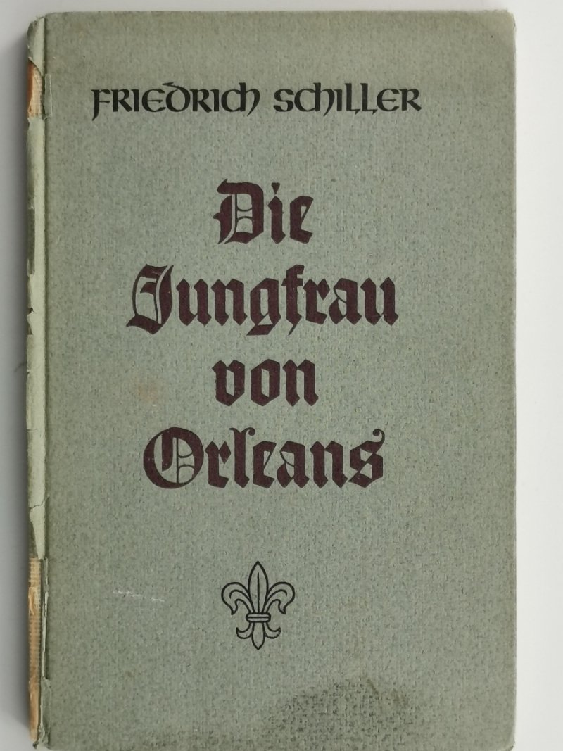 DIE JUNGFRAU VON ORLEANS - Friedrich Schiller