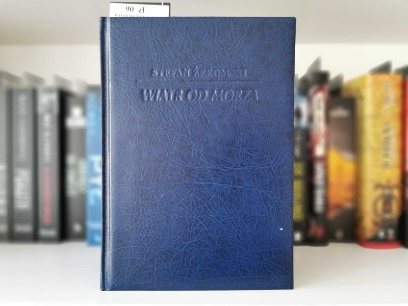 Wiatr od morza - Stefan Żeromski