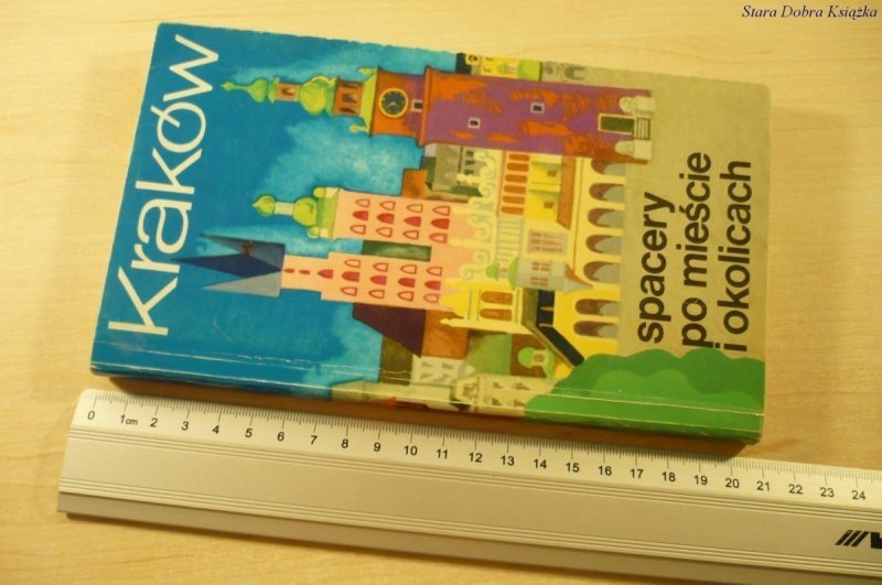 KRAKÓW. SPACERY PO MIEŚCIE I OKOLICACH (1978)