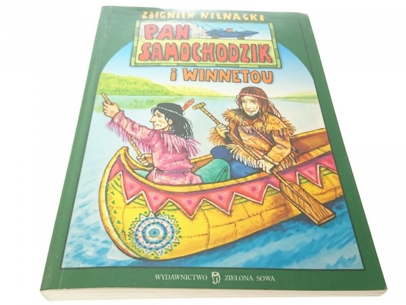 PAN SAMOCHODZIK I WINNETOU Zbigniew Nienacki 2001