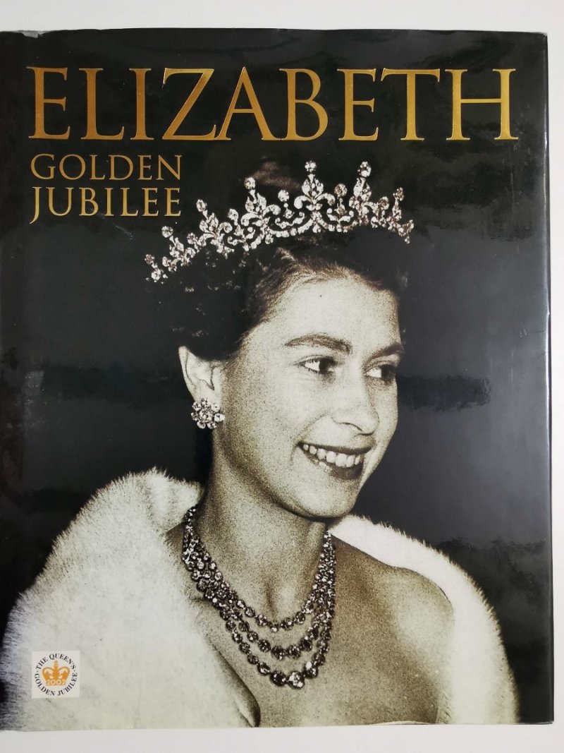 ELIZABETH. GOLDEN JUBILEE - A. E. Gauntlett 2002