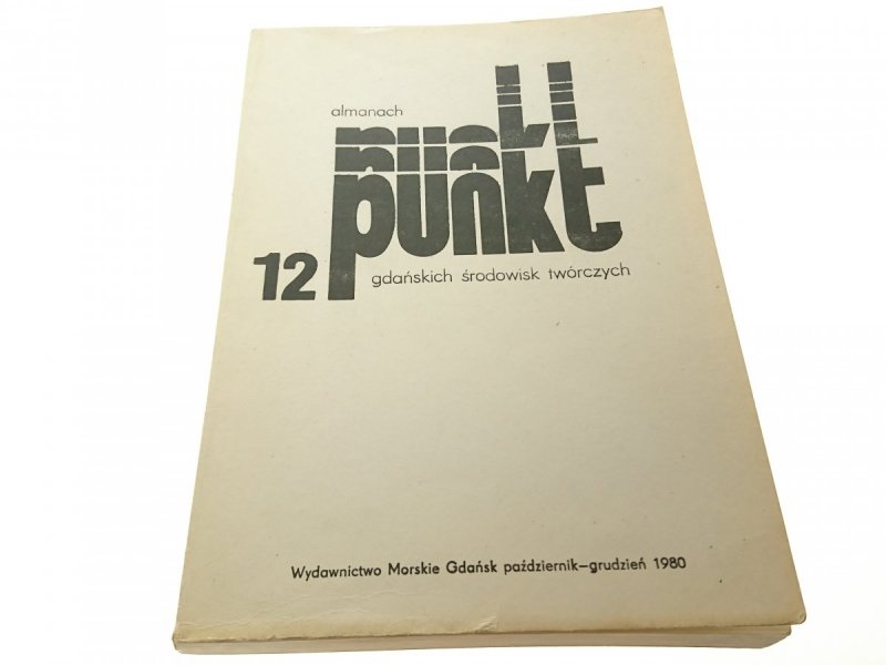 ALMANACH PUNKT 12 GDAŃSKICH ŚRODOWISK TWÓRCZYCH