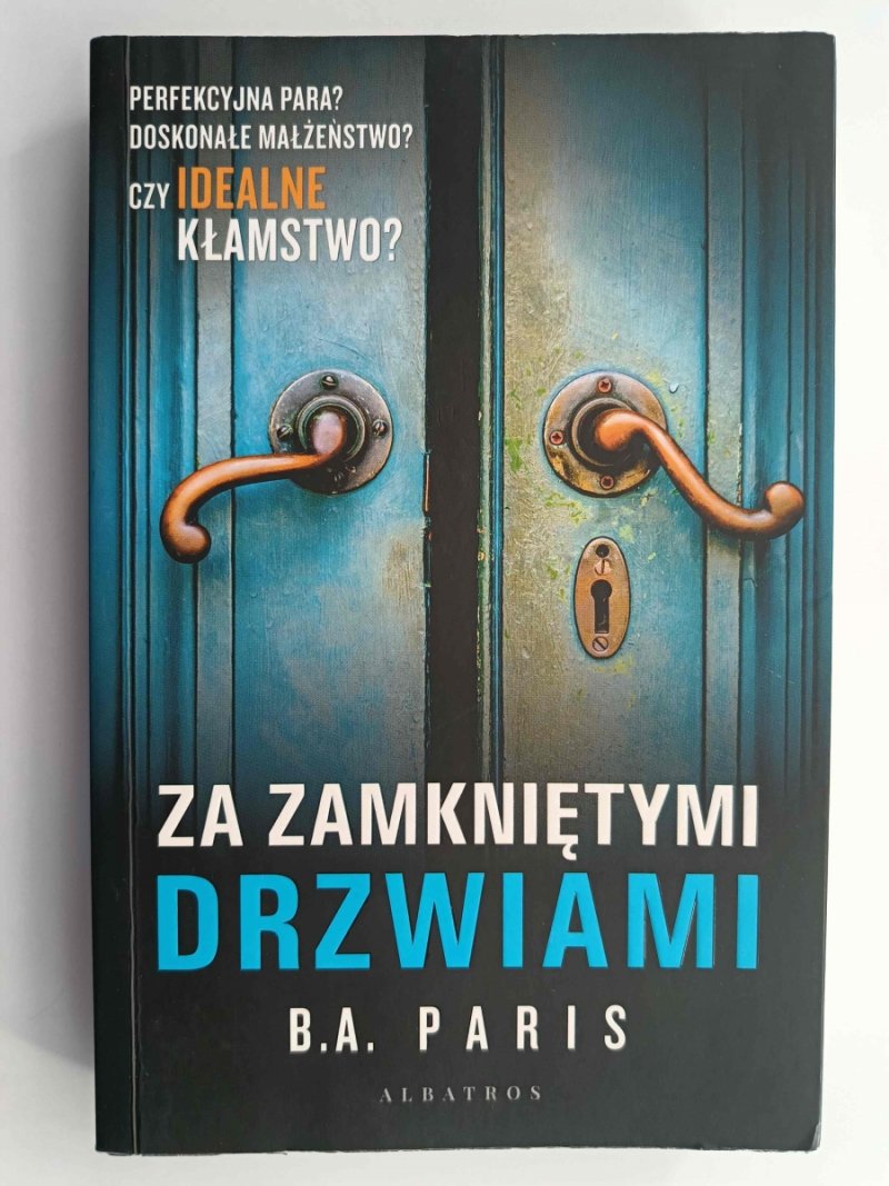 ZA ZAMKNIĘTYMI DRZWIAMI - B. A. Paris